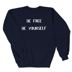 Ανδρικο Φουτερ Χωρις Κουκουλα Be Free Be Yourself Ανδρικο Φουτερ Χωρις Κουκουλα Be Free Be Yourself