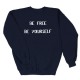 Ανδρικο Φουτερ Χωρις Κουκουλα Be Free Be Yourself