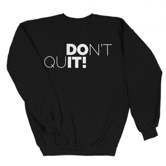 Ανδρικο Φουτερ Χωρις Κουκουλα Don'T Quit