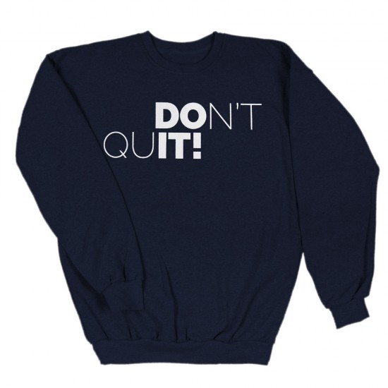 Ανδρικο Φουτερ Χωρις Κουκουλα Don'T Quit